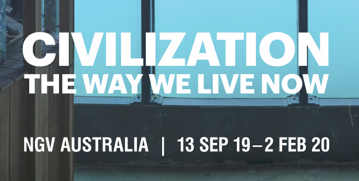 ​Civilization / The Way We Live Now